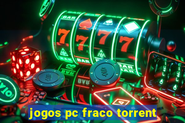 jogos pc fraco torrent